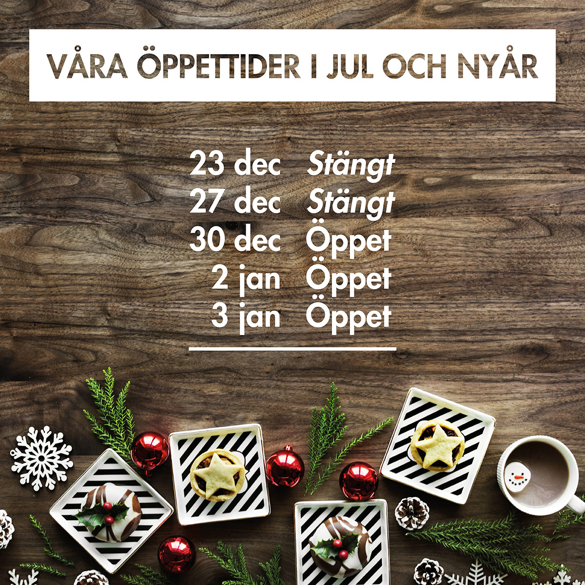 Våra öppettider i jul